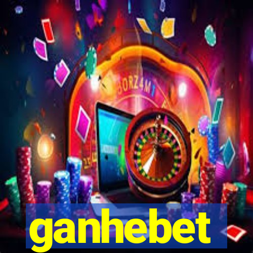 ganhebet