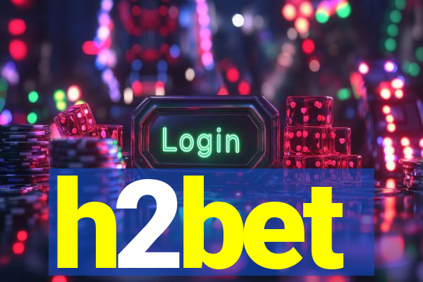 h2bet