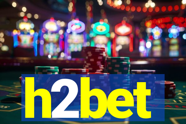 h2bet