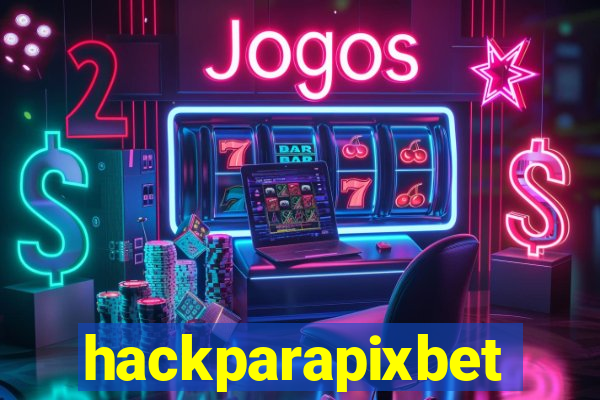 hackparapixbet