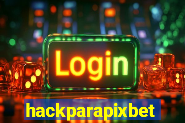 hackparapixbet