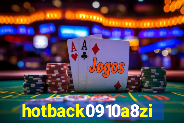 hotback0910a8zi.cc