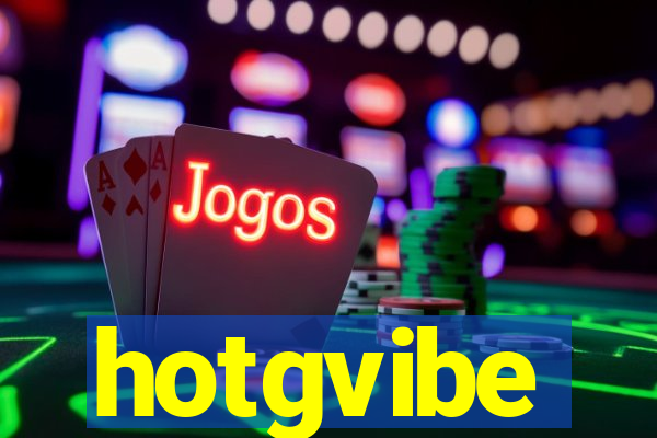 hotgvibe
