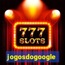 jogosdogoogle