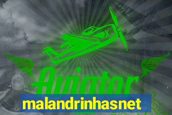 malandrinhasnet