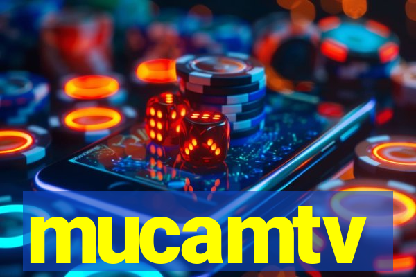 mucamtv