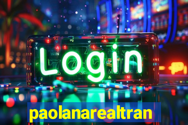 paolanarealtrans
