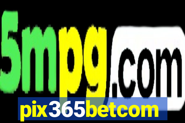 pix365betcom