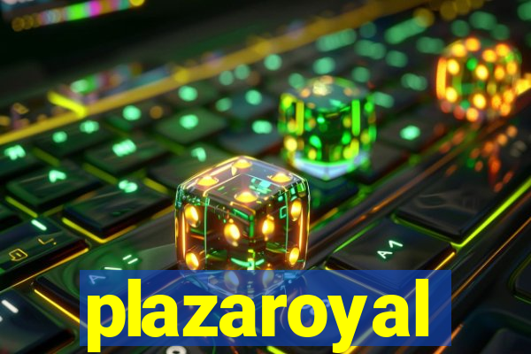 plazaroyal