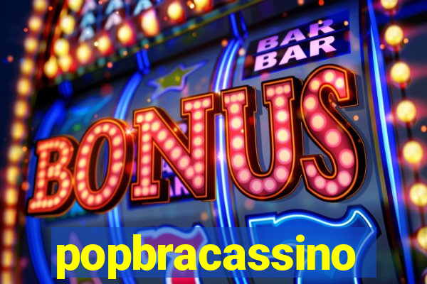 popbracassino