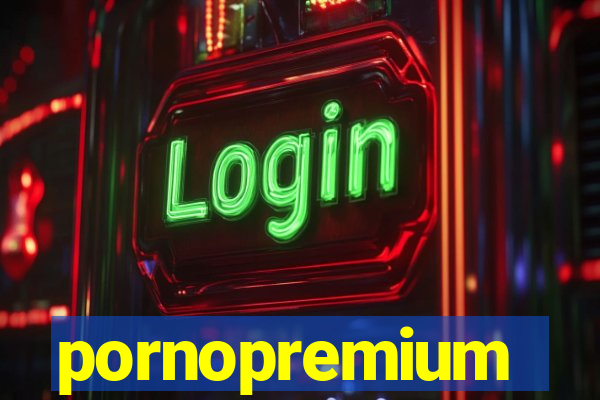pornopremium