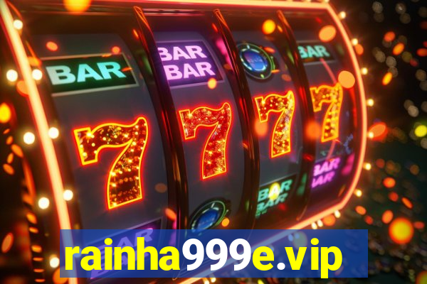 rainha999e.vip