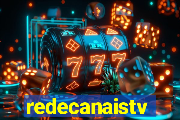 redecanaistv