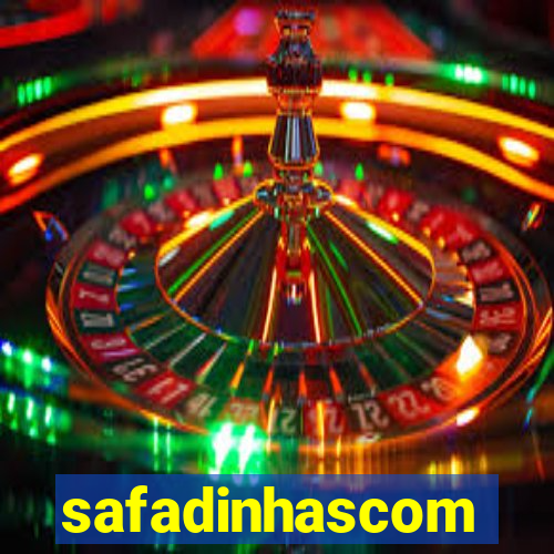 safadinhascom