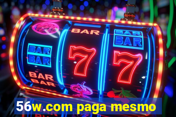 56w.com paga mesmo