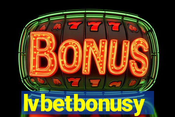 lvbetbonusy