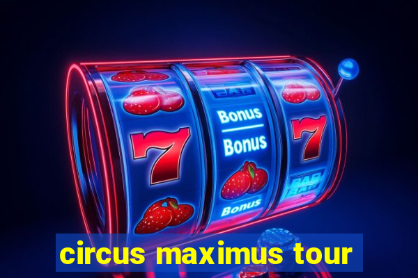 circus maximus tour