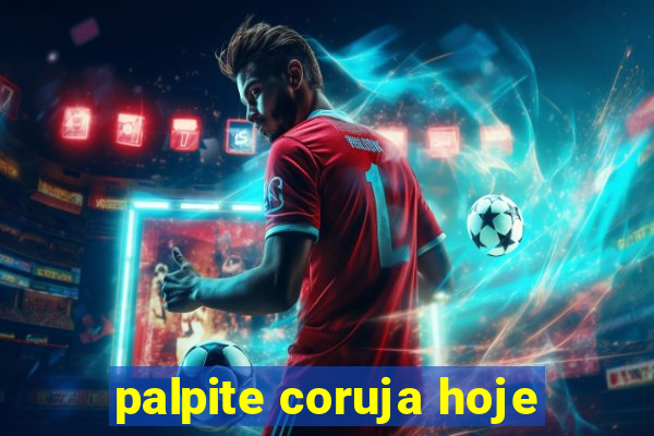palpite coruja hoje