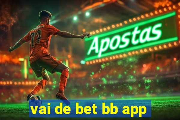 vai de bet bb app