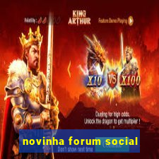 novinha forum social