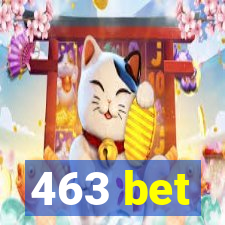 463 bet