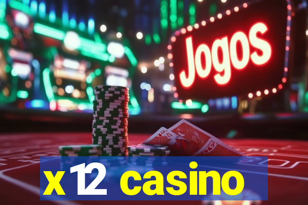 x12 casino