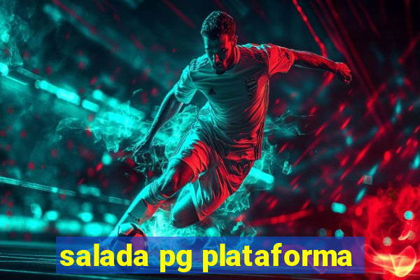salada pg plataforma