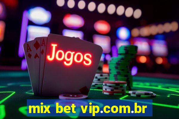 mix bet vip.com.br