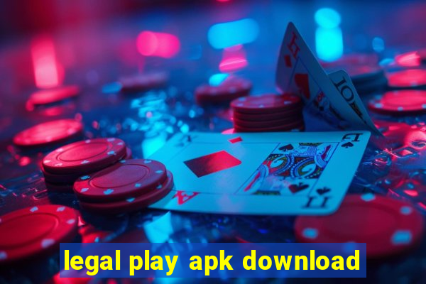 legal play apk download