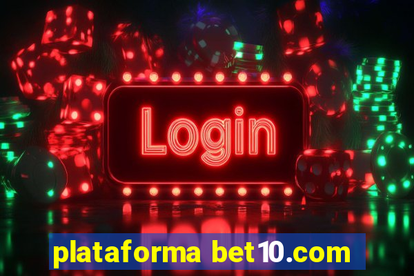 plataforma bet10.com
