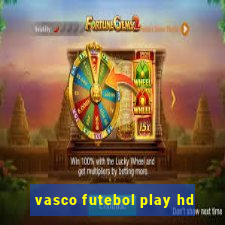 vasco futebol play hd