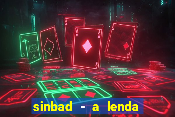 sinbad - a lenda dos sete mares online dublado grátis