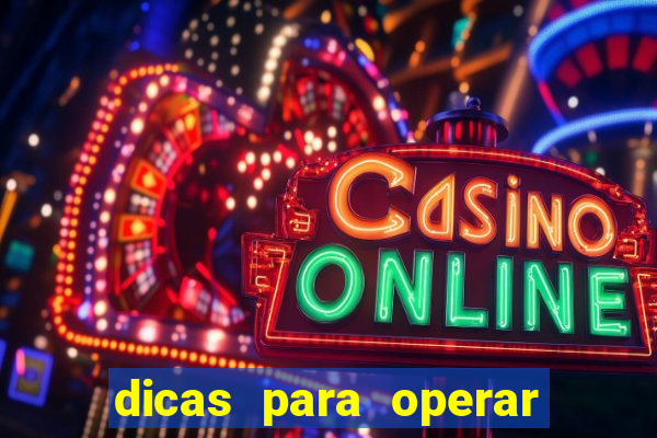 dicas para operar na iq option