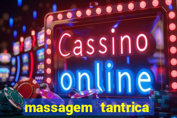 massagem tantrica em santos