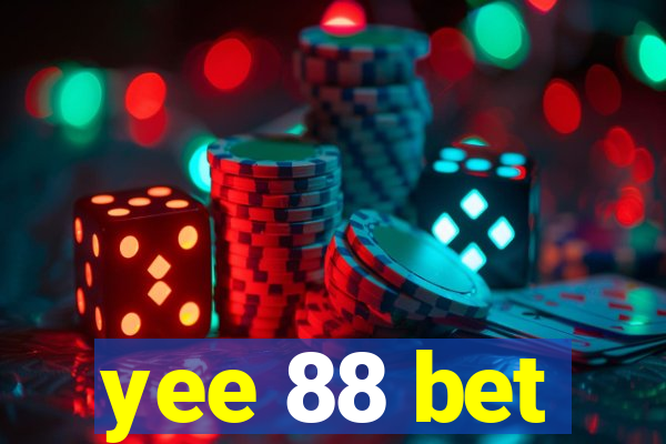 yee 88 bet