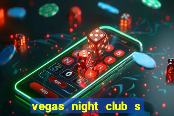 vegas night club s o louren o do sul