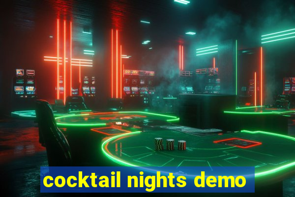 cocktail nights demo