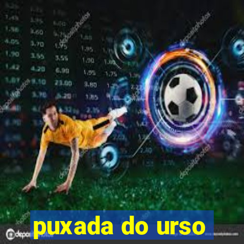 puxada do urso