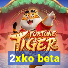 2xko beta
