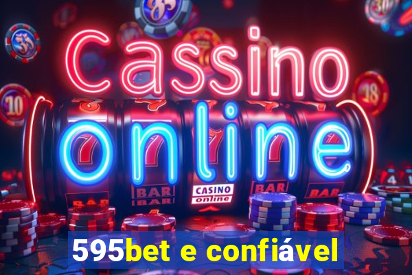595bet e confiável
