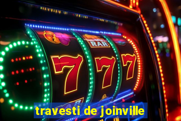 travesti de joinville