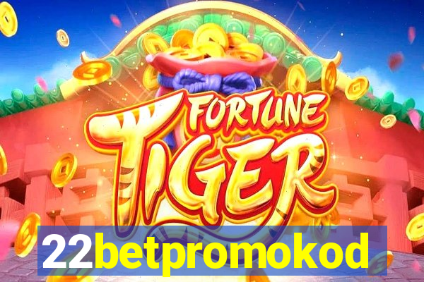 22betpromokod