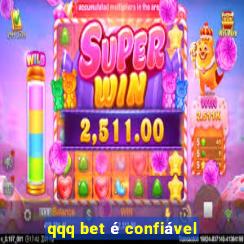 qqq bet é confiável
