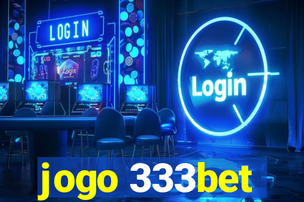jogo 333bet