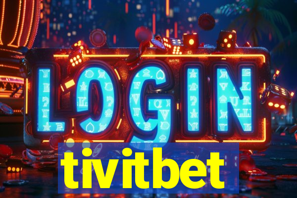 tivitbet
