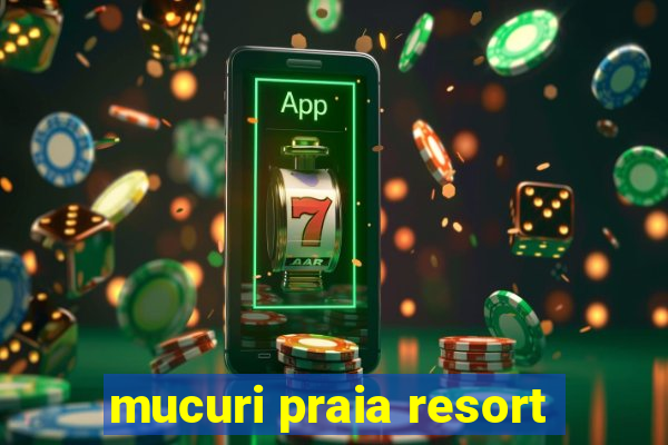 mucuri praia resort