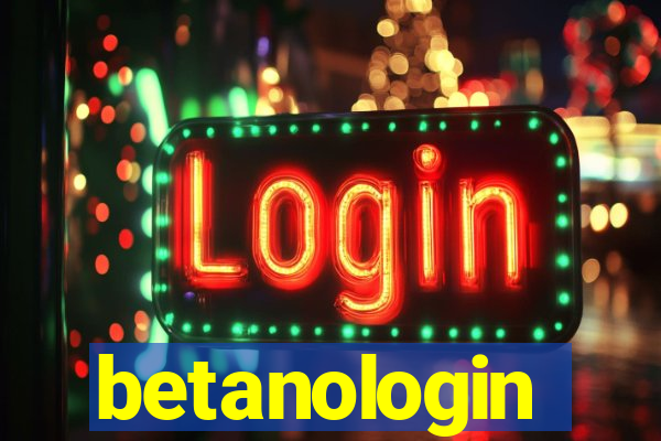 betanologin