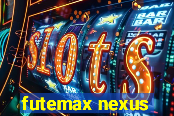 futemax nexus