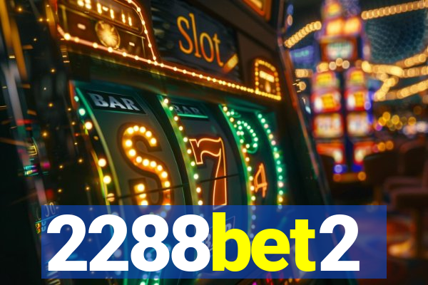 2288bet2