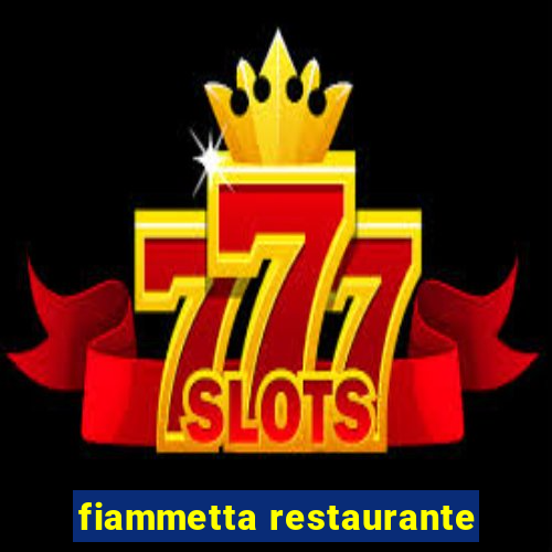 fiammetta restaurante